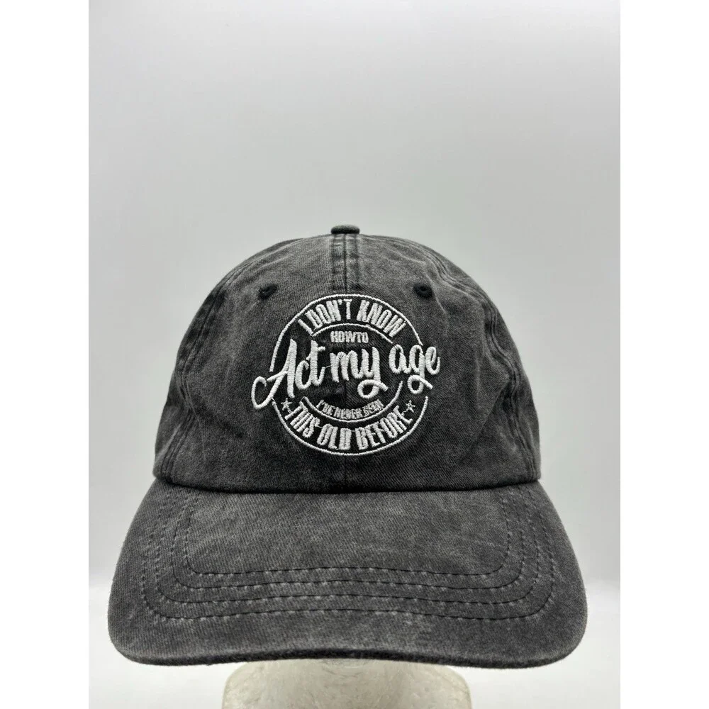 I Dont Know How To Act My Age Hat Mens Adjustable Washed Charcoal
